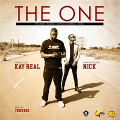 THE ONE - Kay Real feat. Nick - Prod. by 7Kruzes