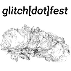 glitch.fest vol 1, October 23rd-24th 2020