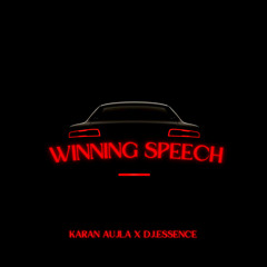 Winning Speech Desi Mix feat Karan Aujla