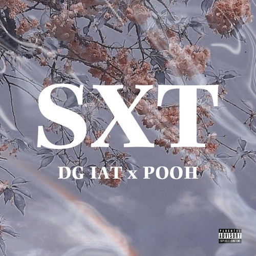 SXT - DG IAT x POOH (Prod.GC)