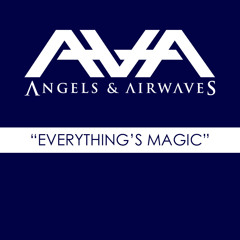 Everything's Magic (Radio Edit)