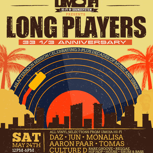 Umoja Hi-Fi presents: Long Players - 33 1/3 Anniversary