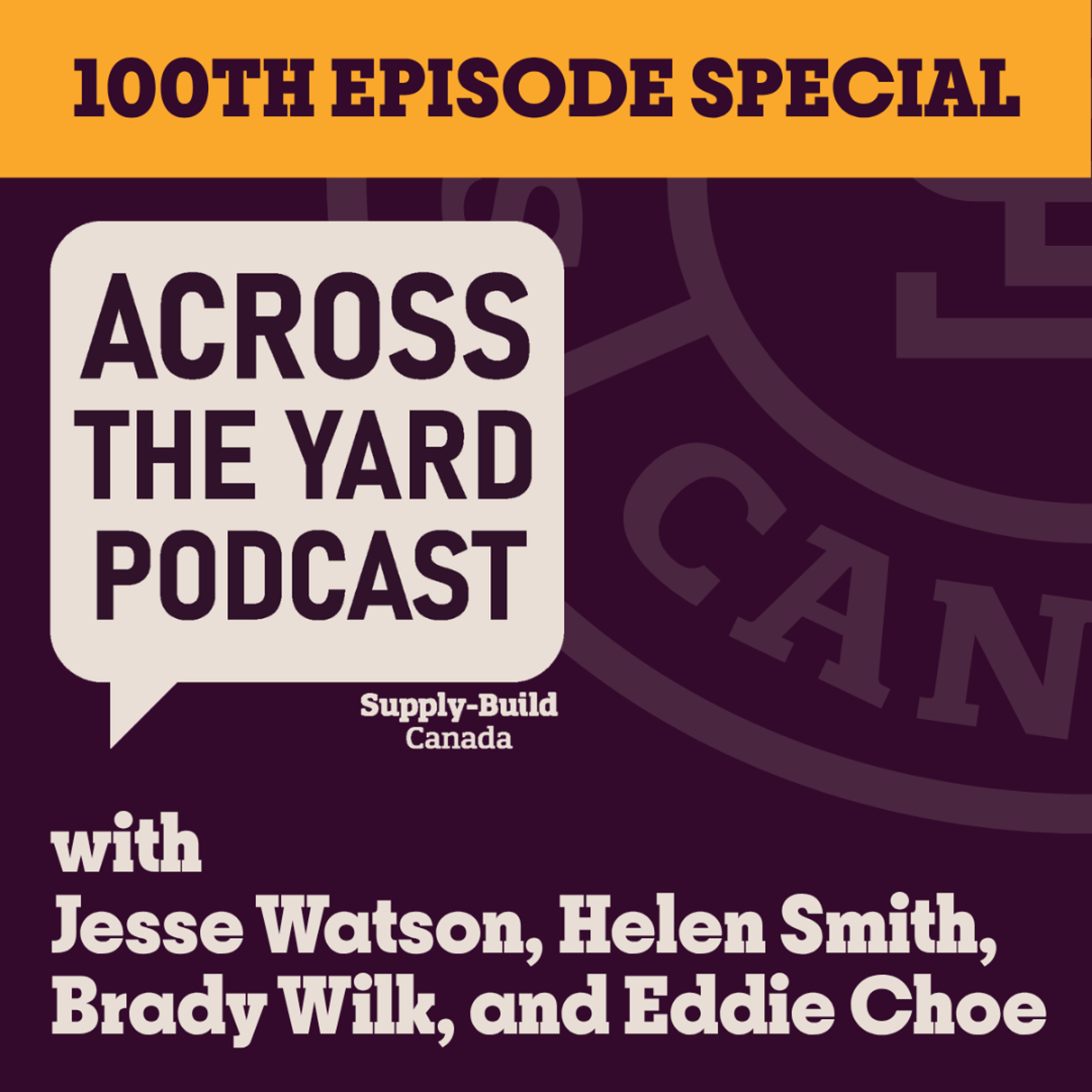 Our Industry Is Sexier Than You Think: Across the Yard Episode 100!! episode artwork