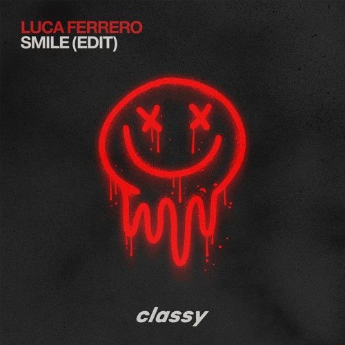 Luca Ferrero - Smile (Edit) [FREE DOWNLOAD]