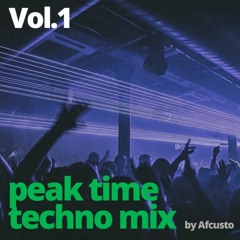 Peak Time Techno Mix - Vol.1