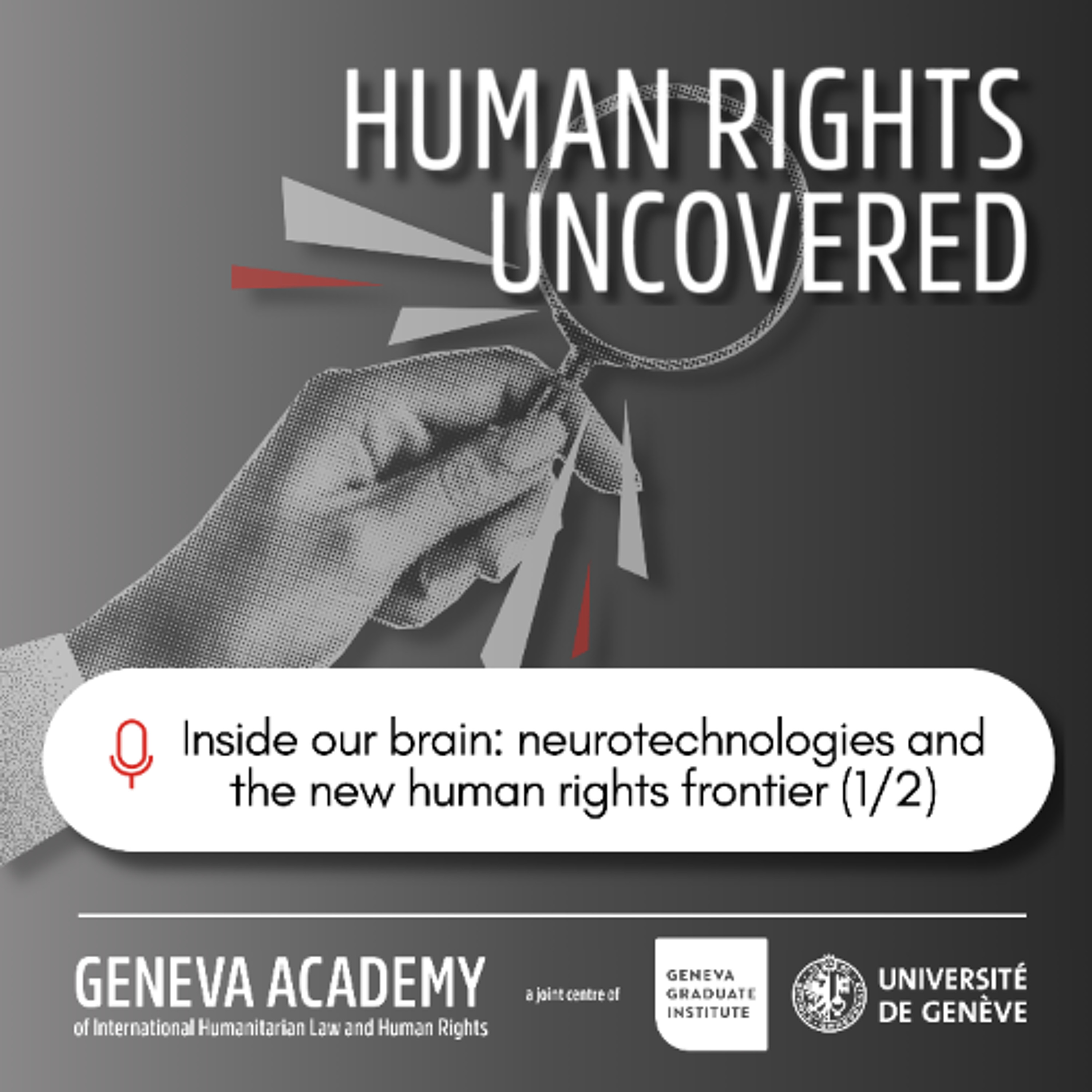 Human Rights Uncovered: Inside our brain: neurotechnologies and the new human rights frontier