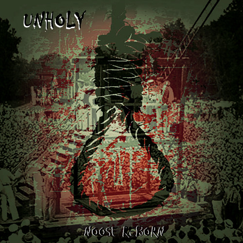 UNHOLY-Noose Reborn