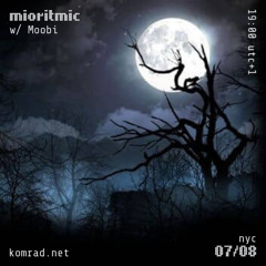 mioritmic 006 w/ Moobi