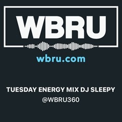 THE TUESDAY ENERGY MIX MAY 2021 ON WBRU360 101.1FM