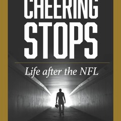 READ⚡[PDF]✔ When the Cheering Stops: Life after the NFL