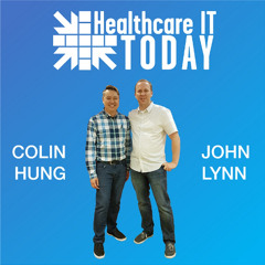 Healthcare IT Today: HIMSS25 and ViVE Recap