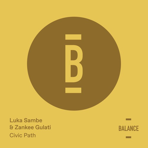 Luka Sambe & Zankee Gulati - Civic Path