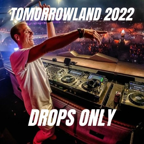 Armin Van Burren [Drops Only] @ Tomorrowland 2022 Mainstage