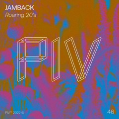 Jamback - Roaring 20's [PIV046]