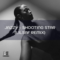 Shooting Star (LILSAF Remix)
