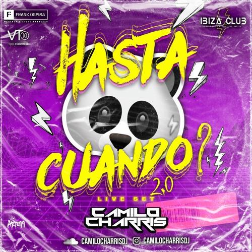 HASTA CUANDO? 2.0. by @CamiloCharrisDj. #NextLevel #IbizaClubBaq #TodoEventos10
