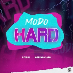 Pitibul, Moreno Claro - Modo Hard (prod.Bigode Flow)