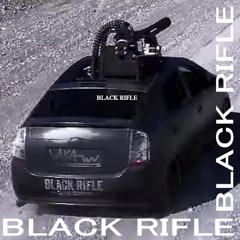 BLACK RIFLE