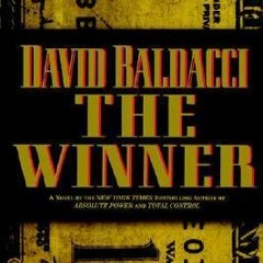 ** The Winner BY David Baldacci ^Literary work#