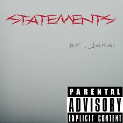 STATEMENTS FREESTYLE- Jakai