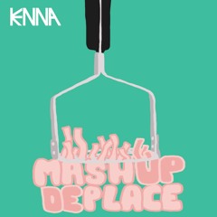 KENNA - Mash Up De Place (Free Download)