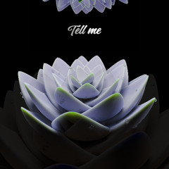 Tell me