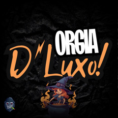 Orgia D´Luxo