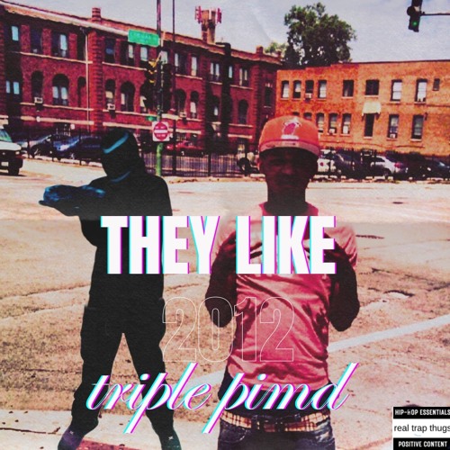 They like by triple pimd (prodrickyp)