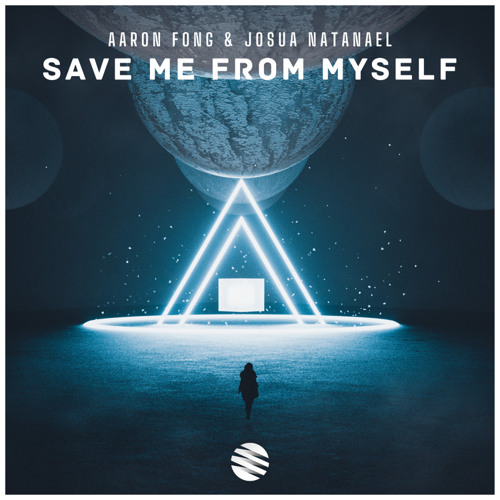 Aaron Fong & Josua Natanael - Save Me From Myself (Vozon Release)