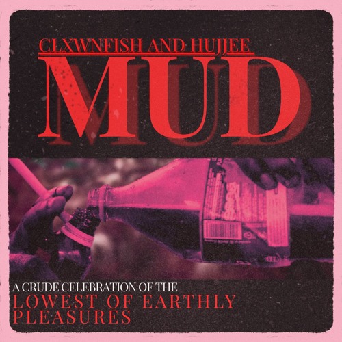 MUD (feat. Hujjee)