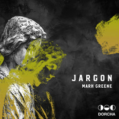 Mark Greene - Jargon
