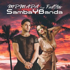 MR. MARA - SambaYBanda Ft. FedStar [Extended Mix]