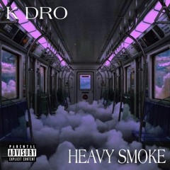 HEAVY SMOKE (prod. MBWAV)