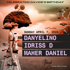 Danyelino b2b Idriss D b2b Maher Daniel Space Miami 4-7-24