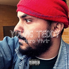 Young Teddy - Quiero Vivir