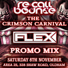 DJ FLEX - ReCall Bounce The Crimson Carnival PROMO