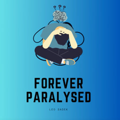 Forever Paralyzed (acoustic version)