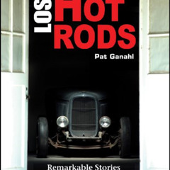 free KINDLE 💚 Lost Hot Rods: Remarkable Stories of How They Were Found (Cartech) by