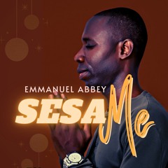 EMMANUEL - SESA ME(CHANGE ME) - Prod By Drraybeat