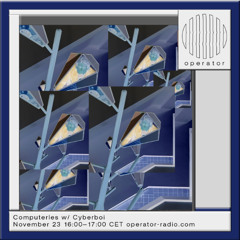 Computerles [12] w/ Cyberboy - 23rd November 2024
