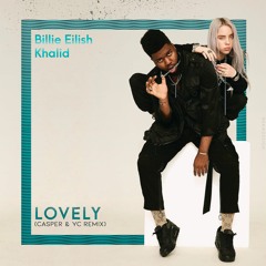 Billie Eilish & Khalid - Lovely (Casper & Devvok Remix)[Out Now]