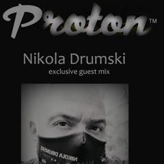 Nikola Drumski - Proton Radio Guest Mix (16 - 09 - 2020)