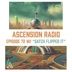 Ascension Radio Episode 72