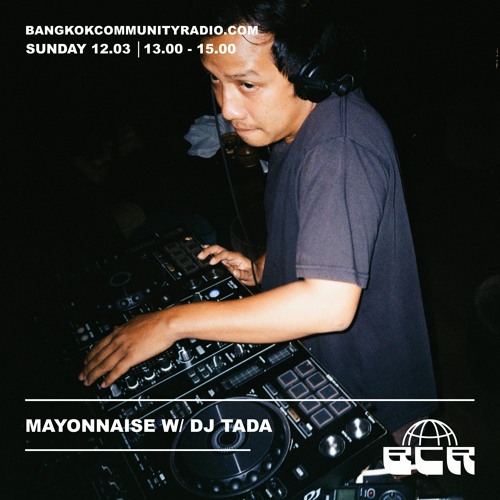 Mayonnaise DJ TADA - 12th March 2023