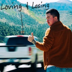 Loving & Losing