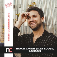 Nightclubber Live... with Ramzi @ Let Loose, London