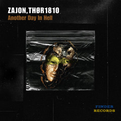 ZAJON, THØR1810 - Another Day In Hell (Original Mix)