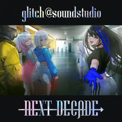 [M3 2025秋]Next Decade (Xfade Demo)