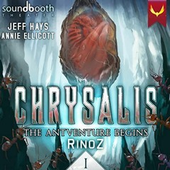 Open PDF Chrysalis: The Antventure Begins: A LitRPG Adventure by  RinoZ,Jeff Hays,Annie Ellicott,Aet