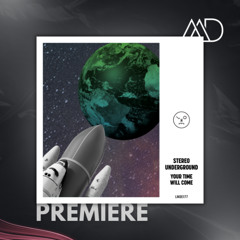 PREMIERE: Stereo Underground - Your Time Will Come [Last Night On Earth]